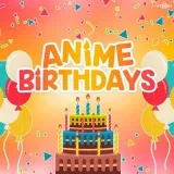 AnimeNacimientosAnime cumpleaños