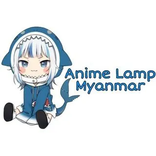 Anime Lamp Myanmar - аниме Мьянма