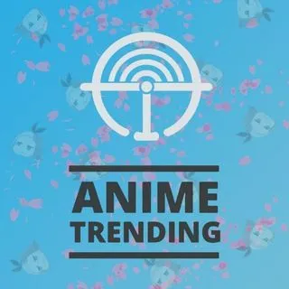 Anime Trending - тренды аниме