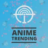 Anime Trending - тренды аниме