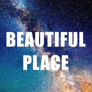 Beautiful Place - потрясающие места