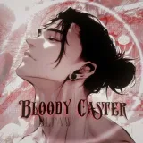 BLOODYCASTER- 18+ content