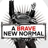 Brave New Normal - Dystopia