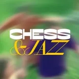 Chess& Jazz - Festival 2026