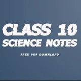 Class 10 Science Notes - Конспекты по науке