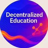 Decentralized education - education is always