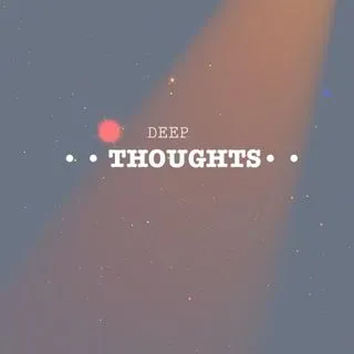 Deep Thoughts - глубокие мысли