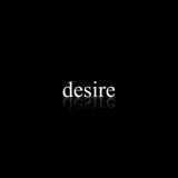 DESIRE- aesthetics and sadness