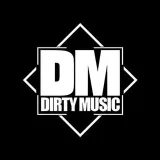 DIRTY MUSIC- dirty music