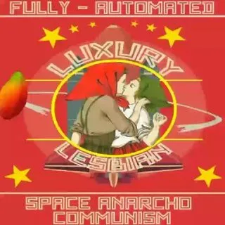 Luxury Lesbian Space Communism - анархо-мемы