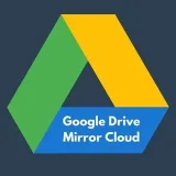 Gdrive MirrorCloud - cloud storage