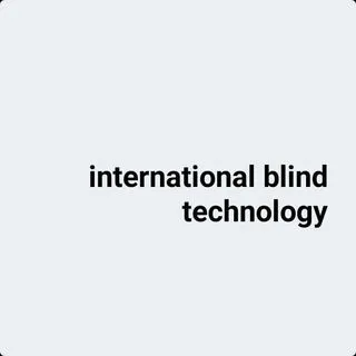 International Blind Tech - технологии