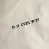 Is it over yet- Reflections on life