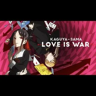 Kaguya Sama - Love is War