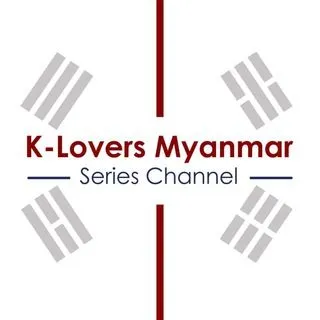 K Lovers Myanmar Series - корейские сериалы