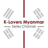 K Lovers Myanmar Series - корейские сериалы