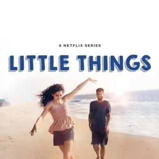 Little Things Netflix - романтическая комедия