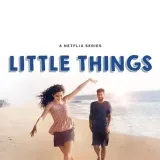 Little Things Netflix - романтическая комедия