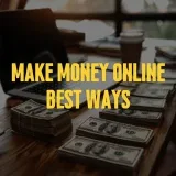 Make Money Online - Better ways.