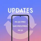 Mi 11X Pro - обновления