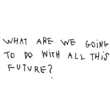 What we are gonna do - future and siren