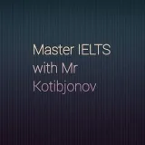 Mr.Kotibjonov-IELTS lifehacks