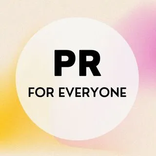 PR FOR EVERYONE - PR советы