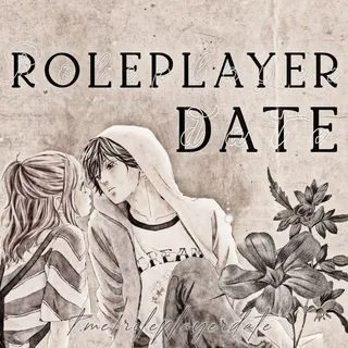 ROLEPLAYER DATE