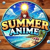 Summer Anime- anime