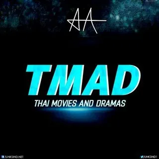 Thai Movies And Dramas - тайские фильмы и дорамы