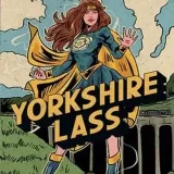 Yorkshire Lass - Йоркширская воительница