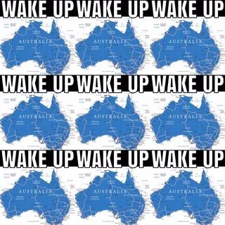 WAKE UP AUSTRALIA - Пробуждение