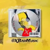 X Bad Xmusicmusic
