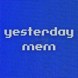 Yesterday Mem - Сохраненки мемов